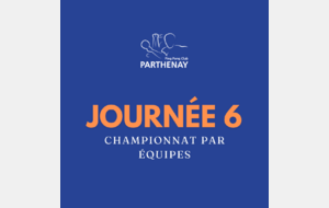 Journée 6 - Championnat Par Equipes