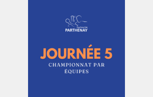 Journée 5 - Championnat Par Equipes