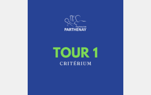 Tour 1 - Critérium 